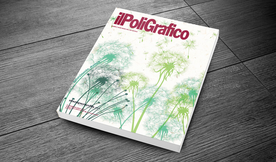 Naturalmente, Stampa! – Il numero 209 de Il Poligrafico