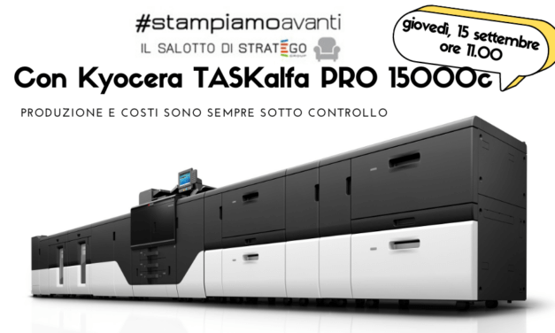 Un Salotto dedicato a Kyocera TASKalfa Pro 15000c