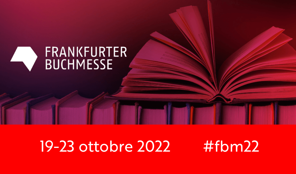 Al via la Fiera Internazionale del Libro di Francoforte 2022