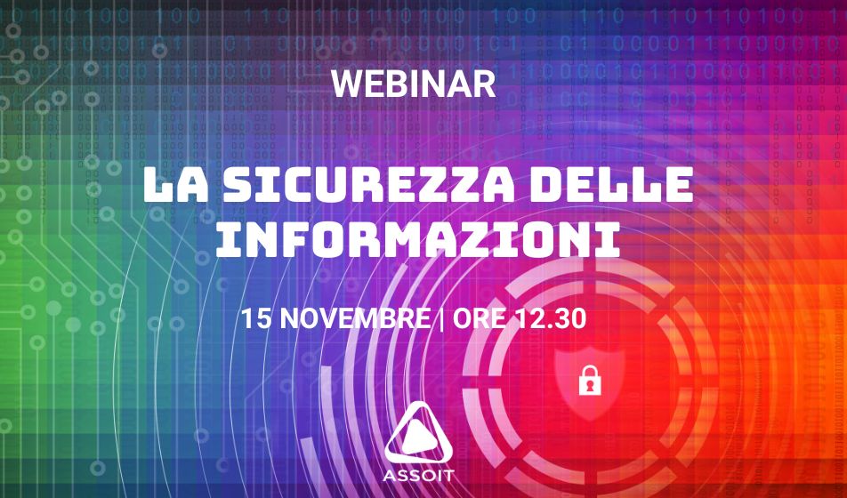 ASSOIT propone il webinar “Sicurezza delle informazioni”