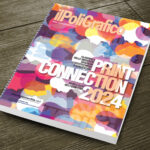 Il Poligrafico Print Connection 2024 è online!