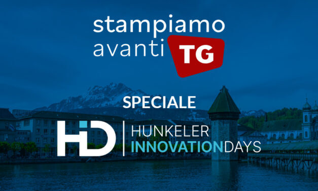 Stampiamoavanti TG Speciale Hunkeler Innovationdays 2025
