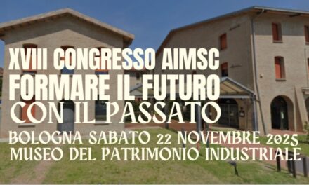Il XVIII Congresso AIMSC esplora il futuro dei musei tramite il loro passato